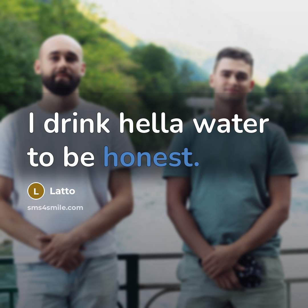 “I drink hella water to be honest.…” quote by Latto