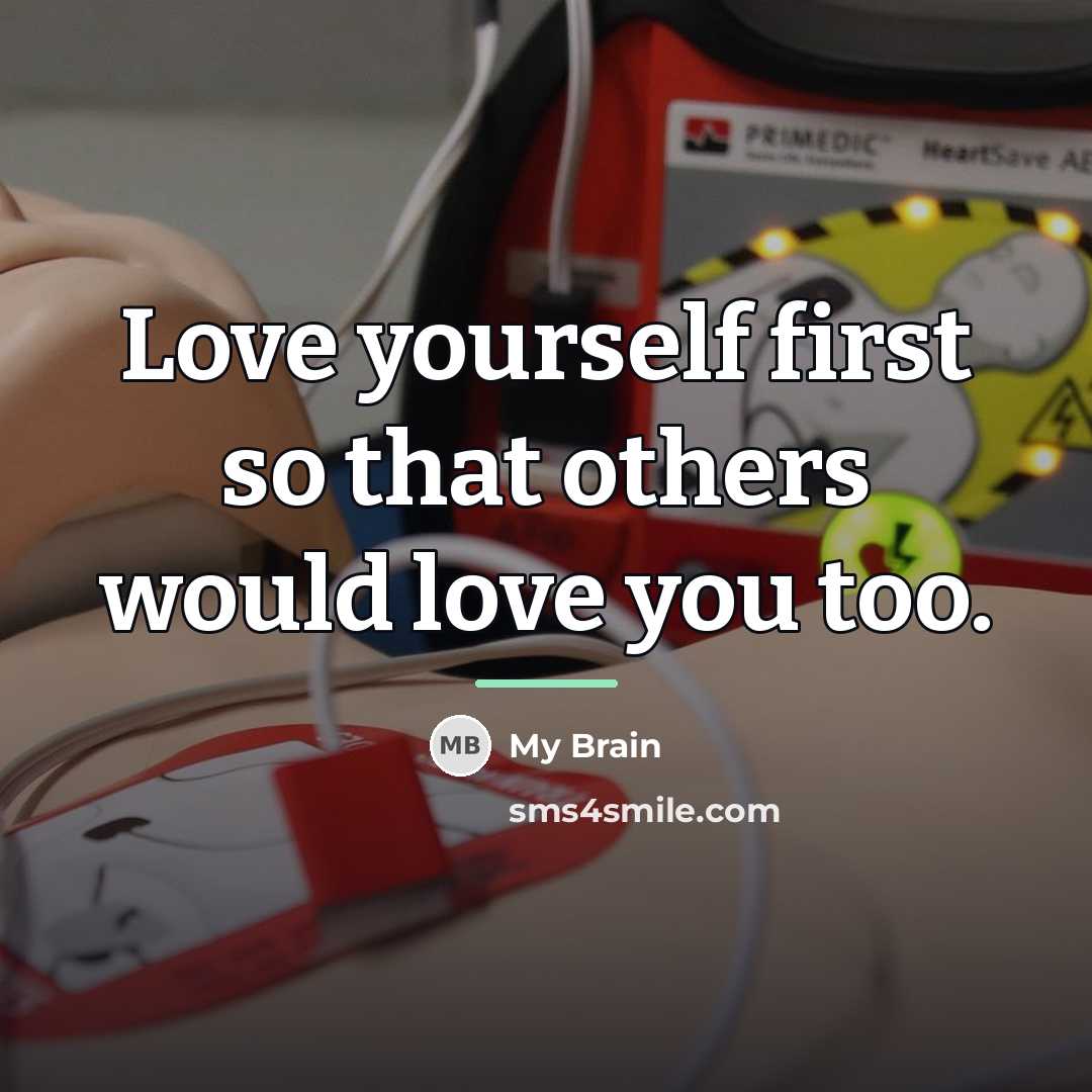 “Love yourself first so that others would love you too.…” quote by Anonymous