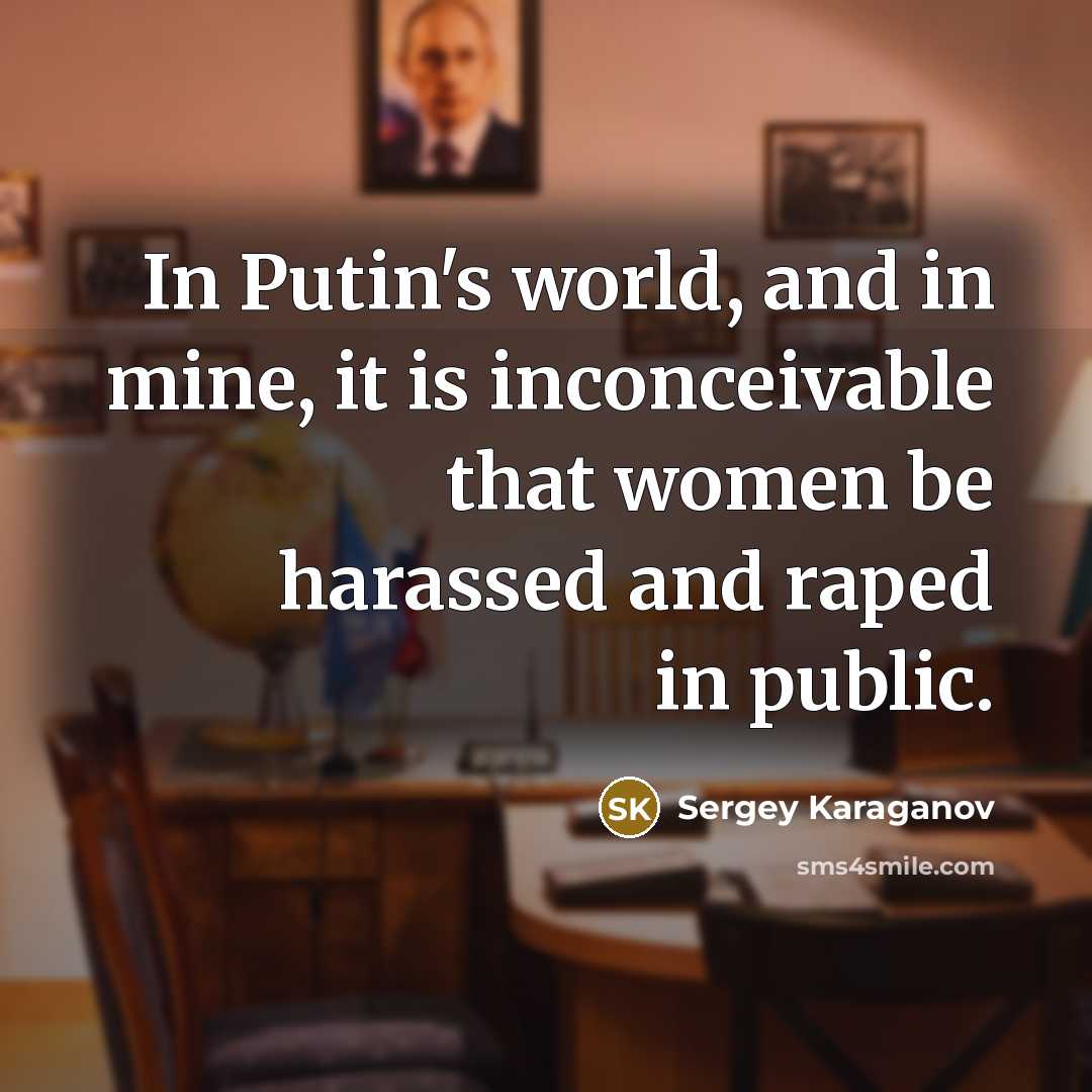 “In Putin's world, and in mine, it is inconceivable that…” quote by Sergey Karaganov