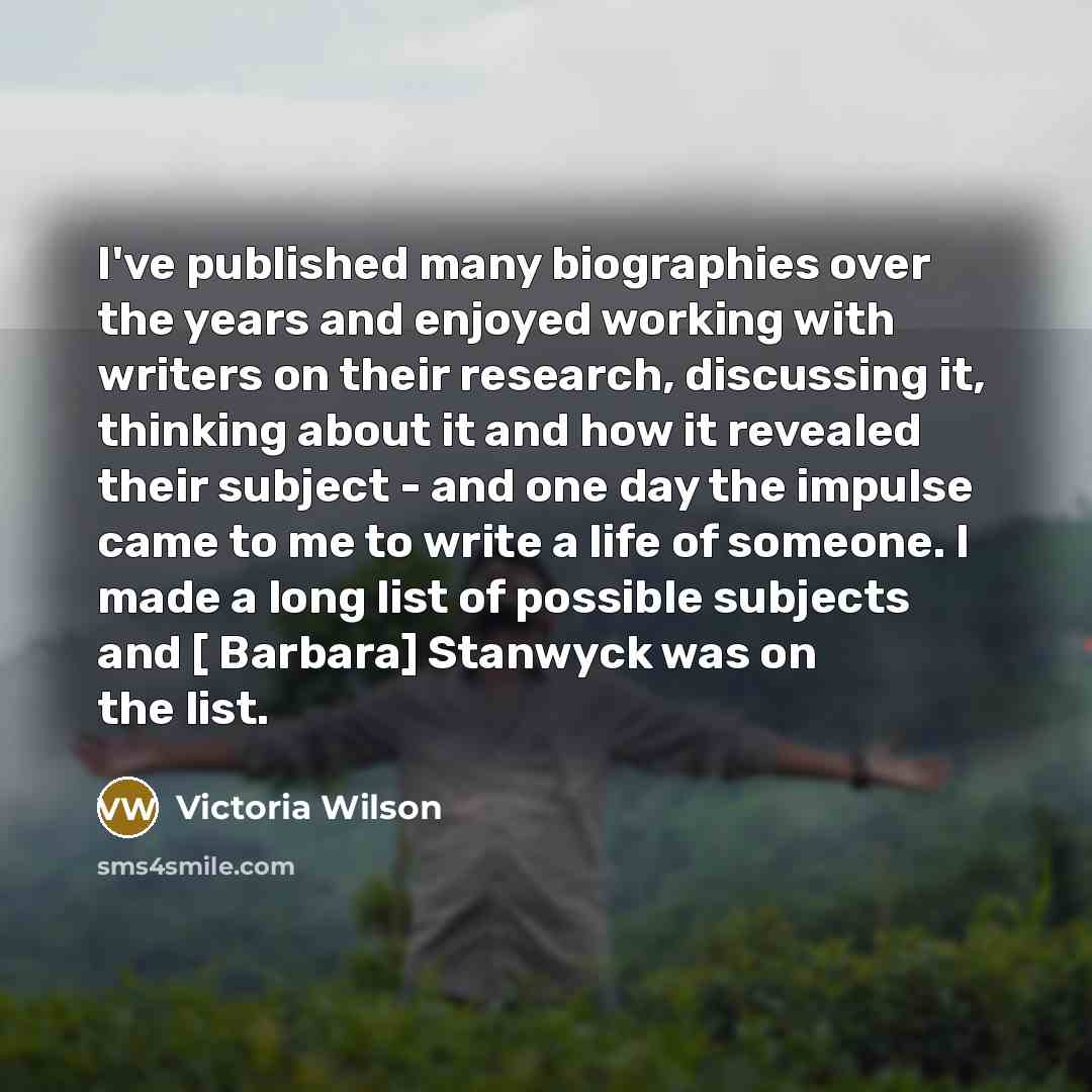 “I've published many biographies over the years and enjoyed working…” quote by Victoria Wilson