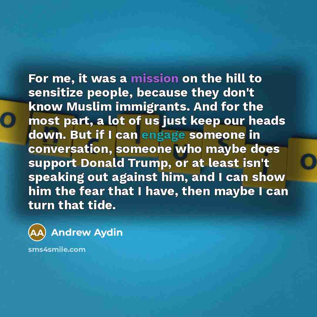 “For me, it was a mission on the hill to…” quote by Andrew Aydin