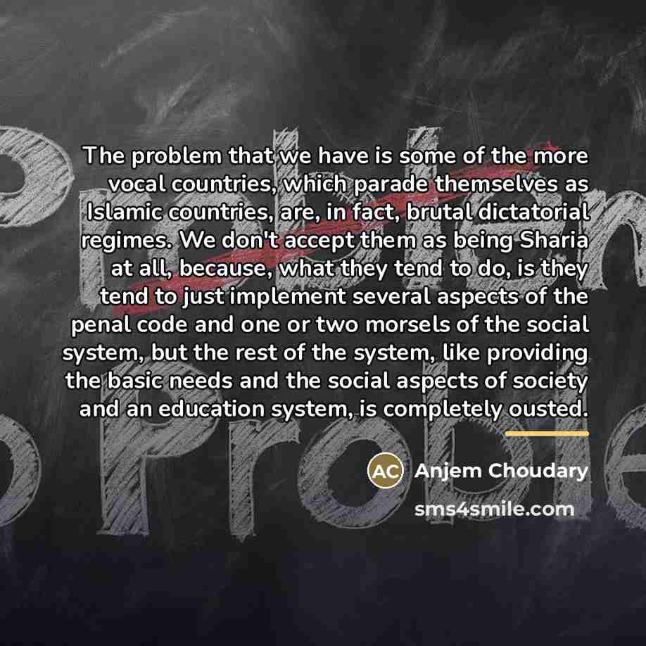 “The problem that we have is some of the more…” quote by Anjem Choudary