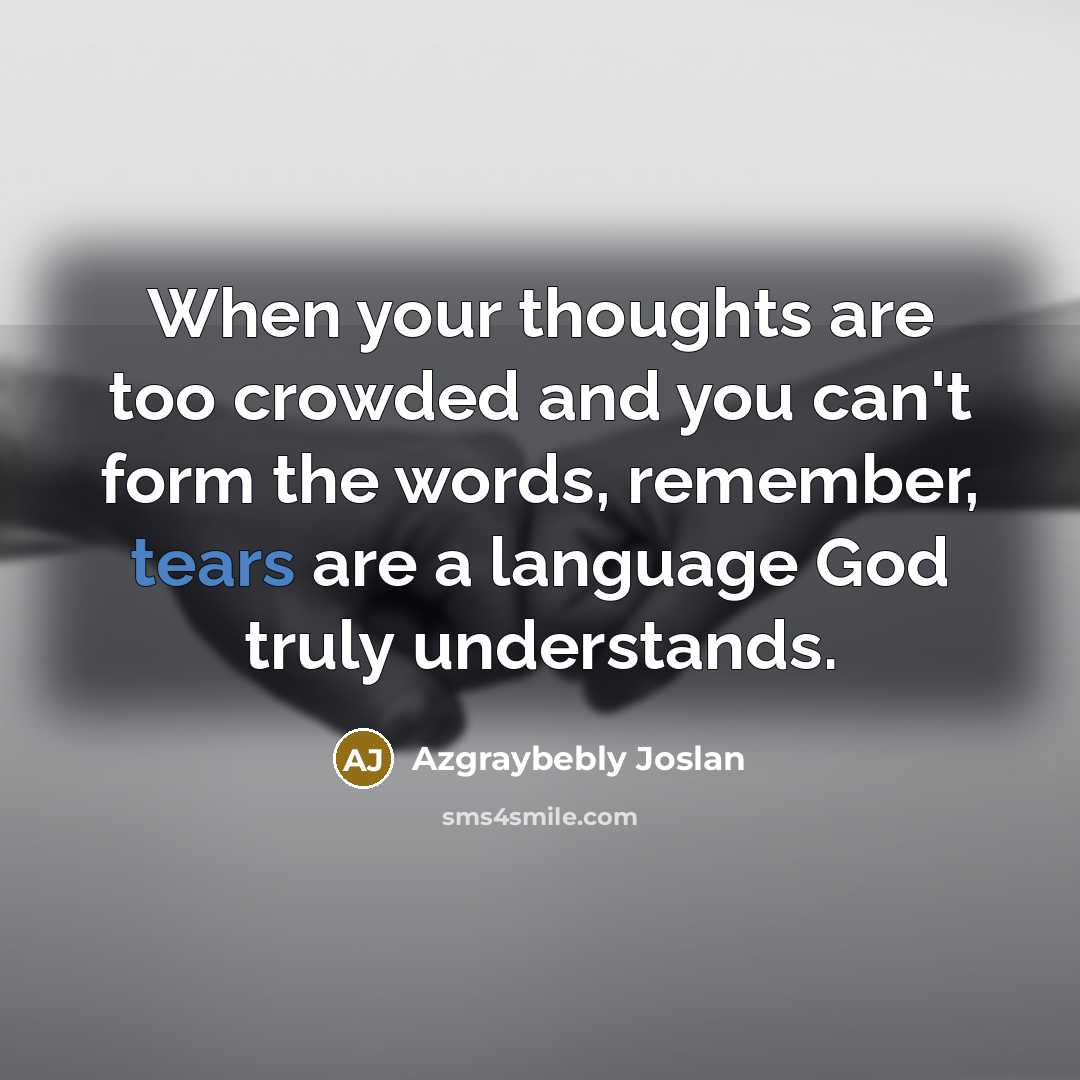 “When your thoughts are too crowded and you can't form…” quote by Azgraybebly Joslan
