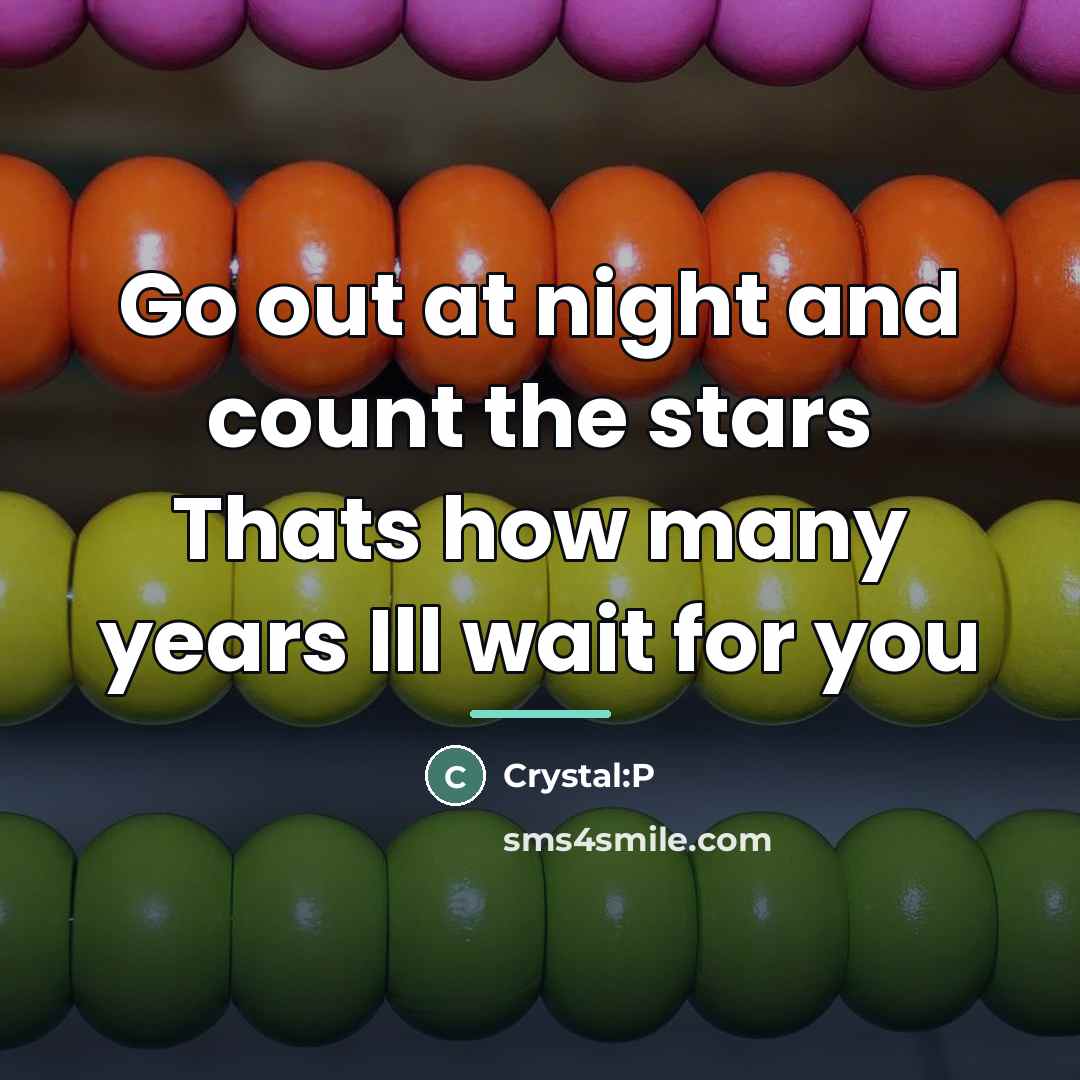 “Go out at night and count the stars Thats how…” quote by Crystal:P