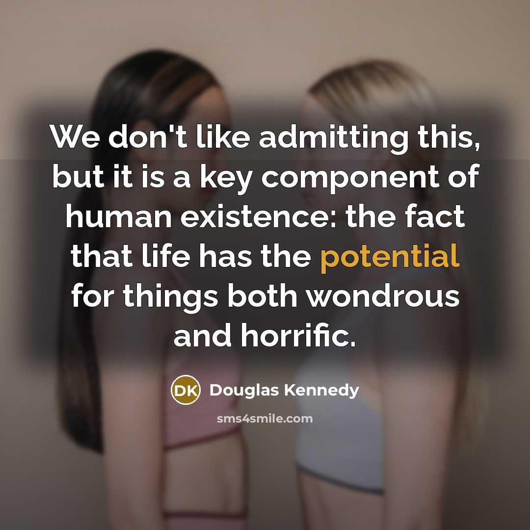“We don't like admitting this, but it is a key…” quote by Douglas Kennedy