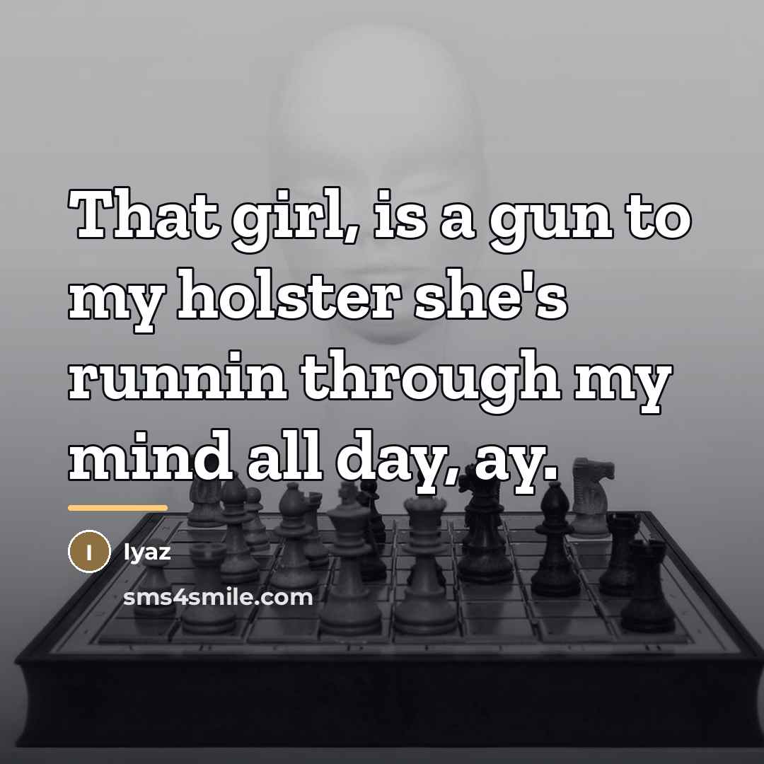 “That girl, is a gun to my holster she's runnin…” quote by Iyaz