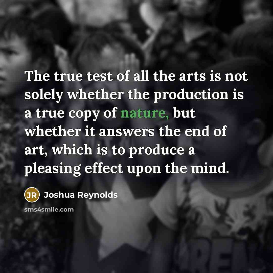 “The true test of all the arts is not solely…” quote by Joshua Reynolds