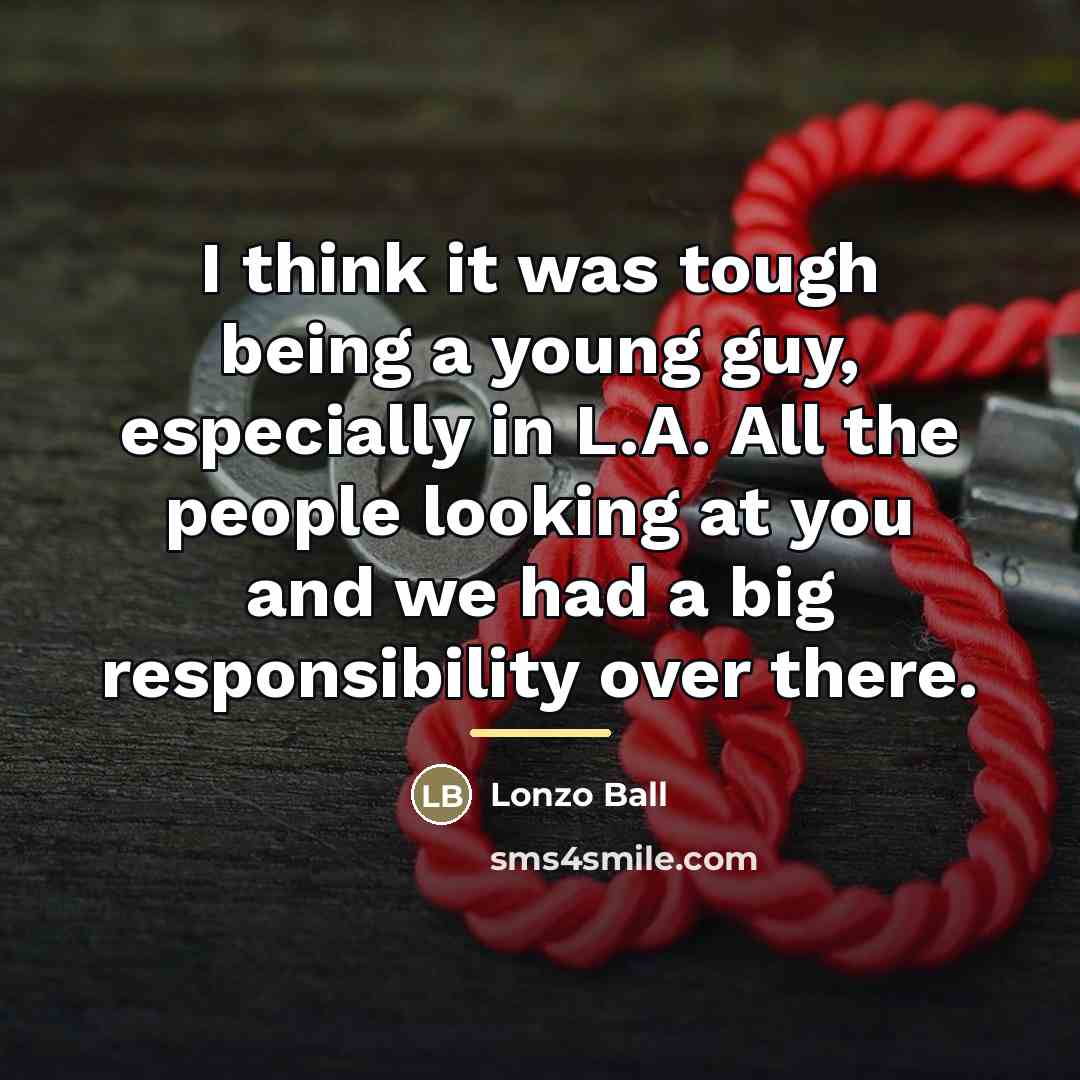 “I think it was tough being a young guy, especially…” quote by Lonzo Ball
