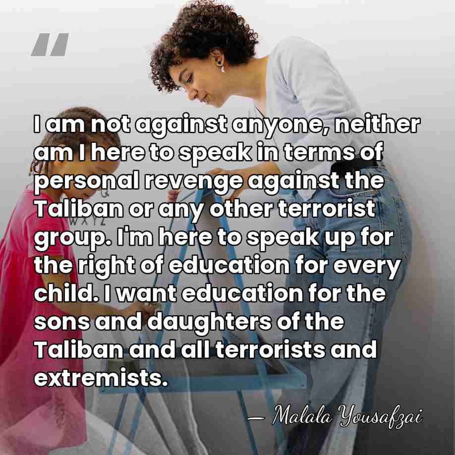 I am not against anyone, neither am I here to speak in&hellip; - Malala Yousafzai