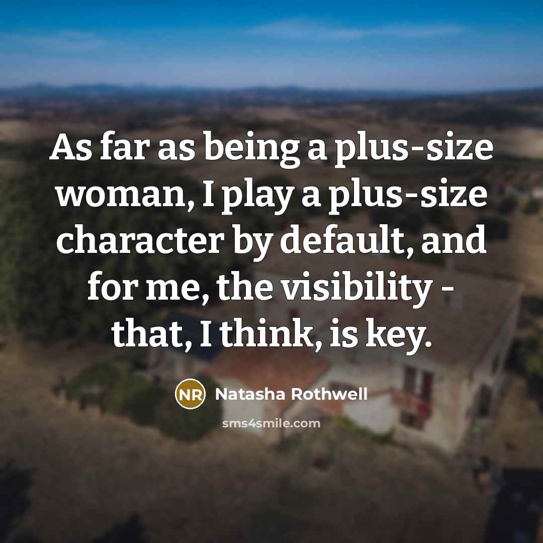 “As far as being a plus-size woman, I play a…” quote by Natasha Rothwell
