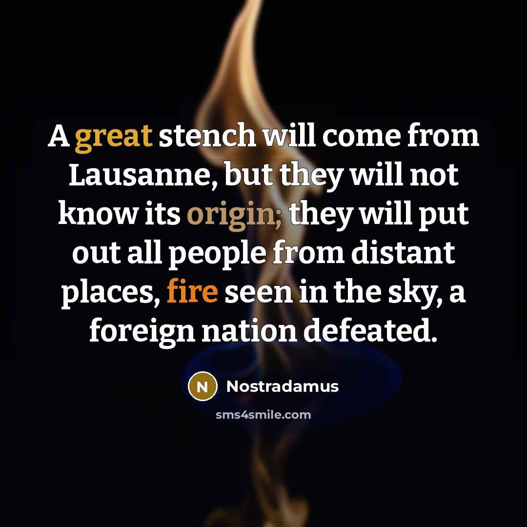 “A great stench will come from Lausanne, but they will…” quote by Nostradamus