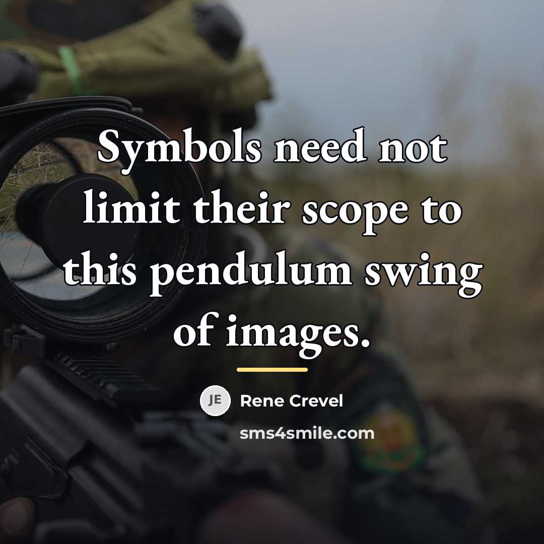 “Symbols need not limit their scope to this pendulum swing…” quote by Rene Crevel
