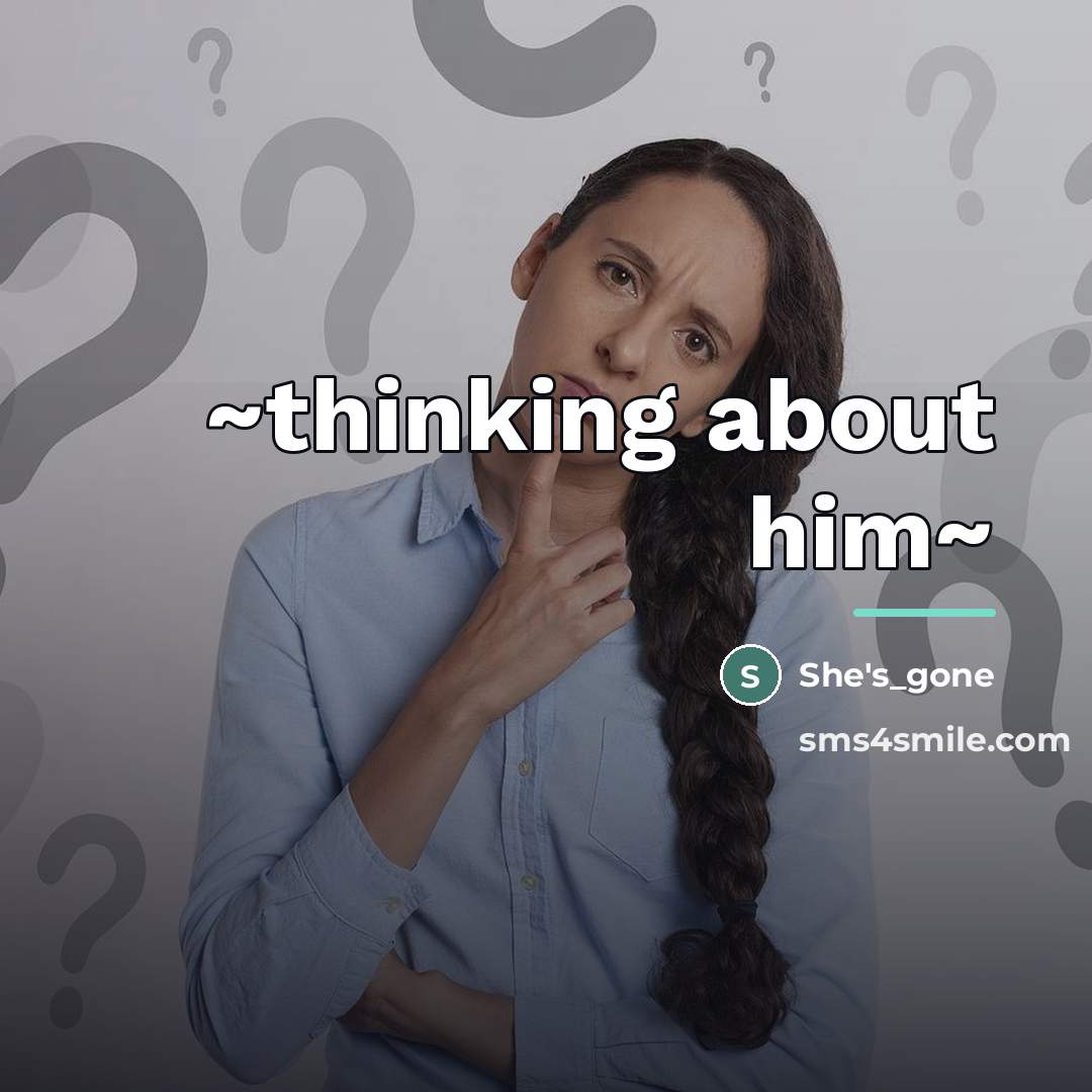 “~thinking about him~…” quote by She's_gone