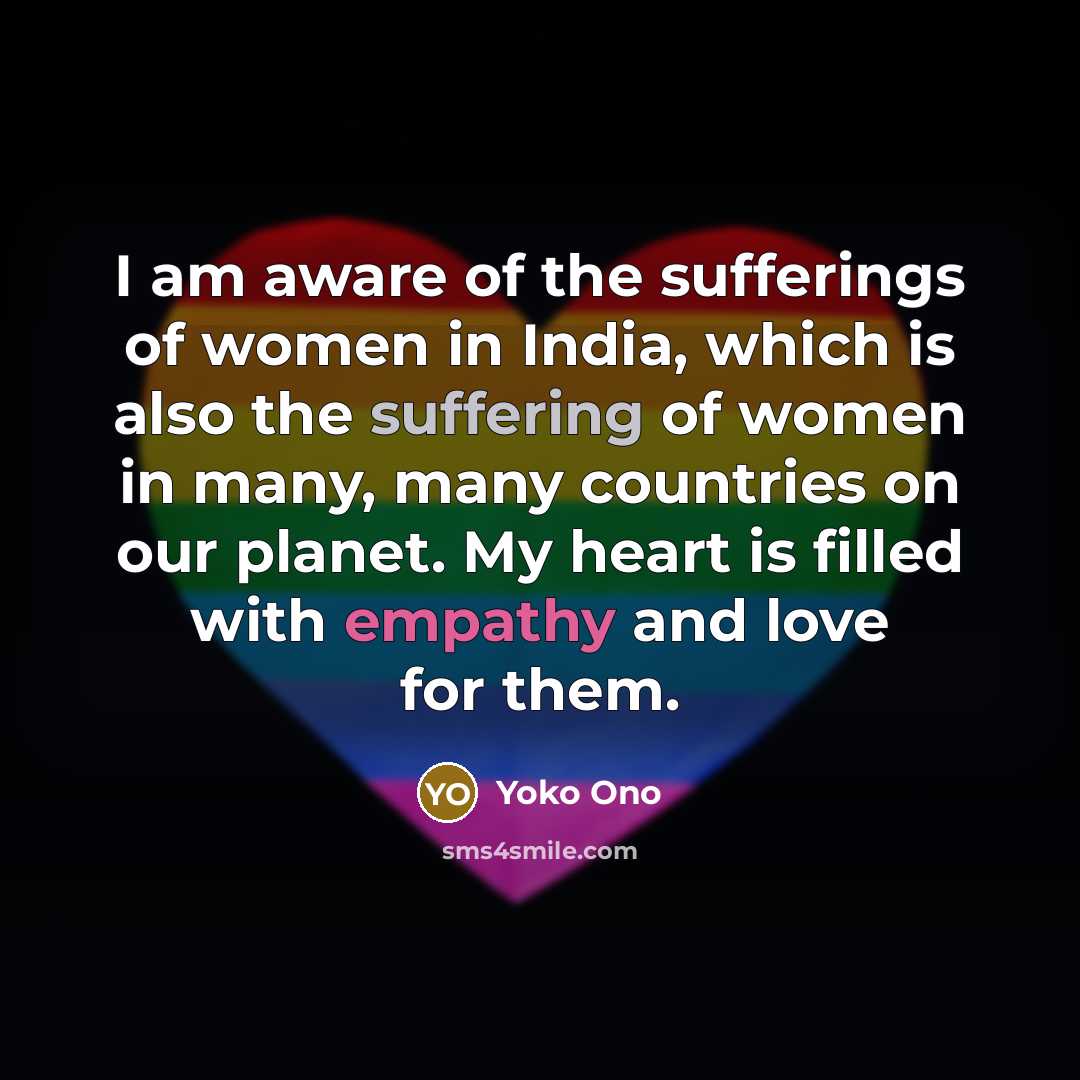 “I am aware of the sufferings of women in India,…” quote by Yoko Ono