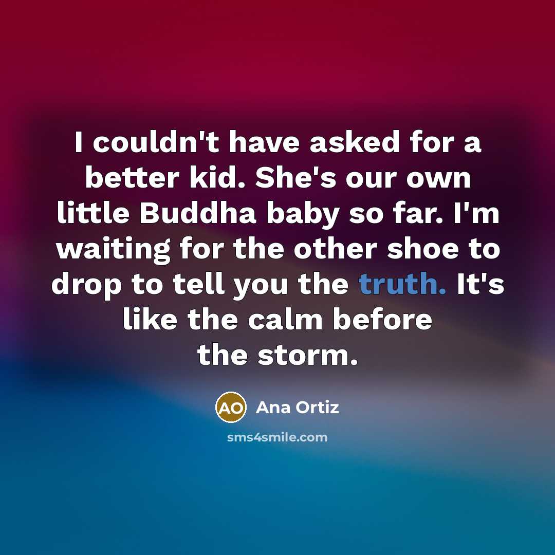 “I couldn't have asked for a better kid. She's our…” quote by Ana Ortiz