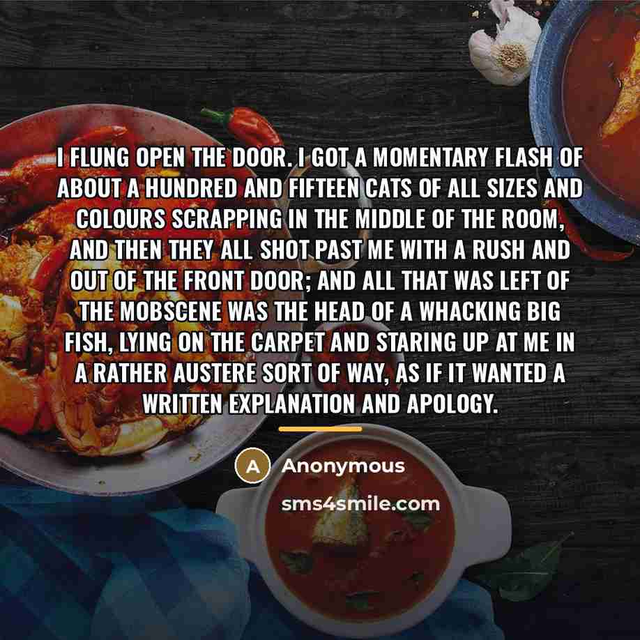 “I flung open the door. I got a momentary flash…” quote by Anonymous