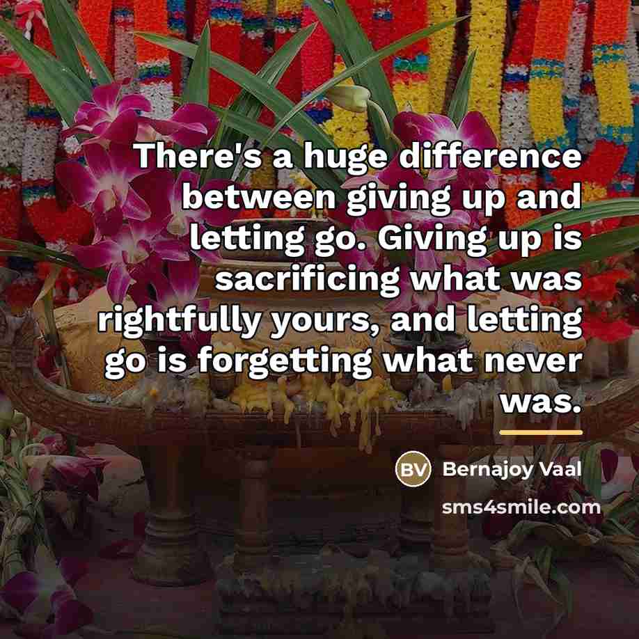 “There's a huge difference between giving up and letting go.…” quote by Bernajoy Vaal