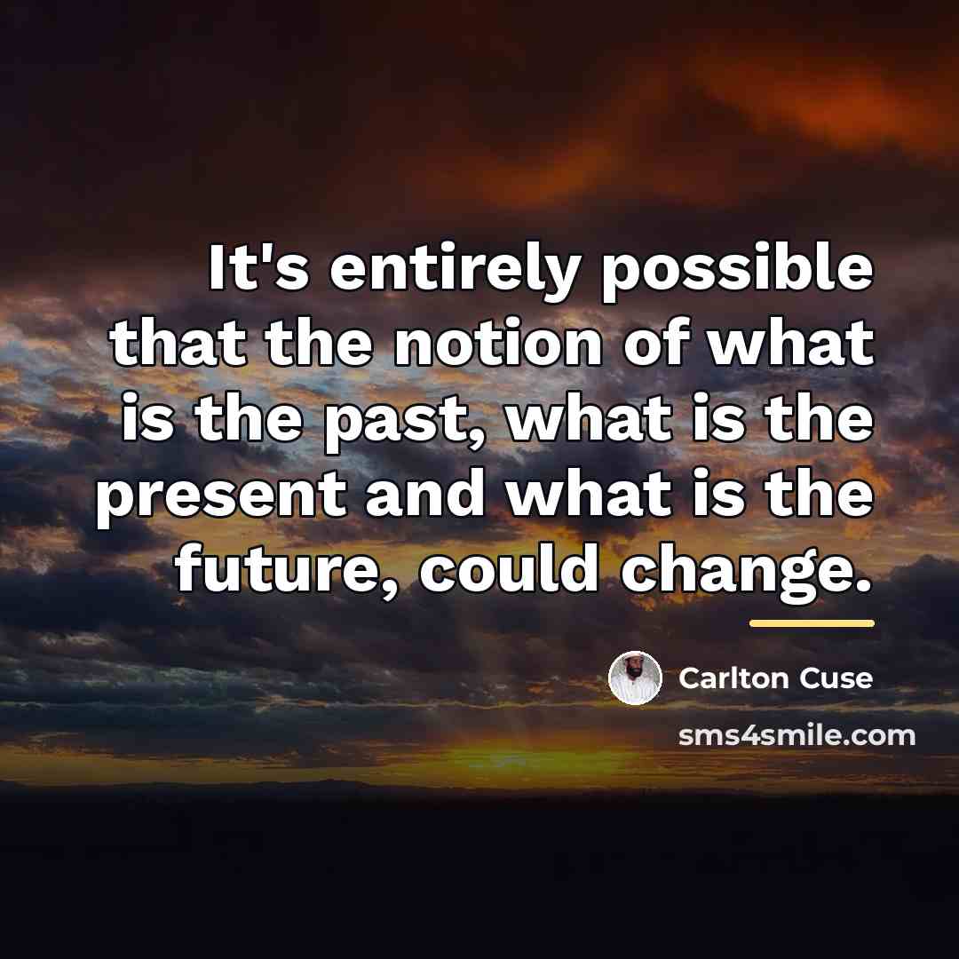 “It's entirely possible that the notion of what is the…” quote by Carlton Cuse