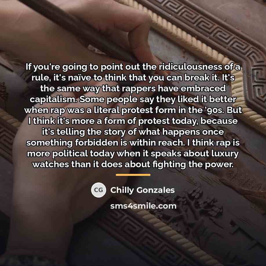 “If you're going to point out the ridiculousness of a…” quote by Chilly Gonzales