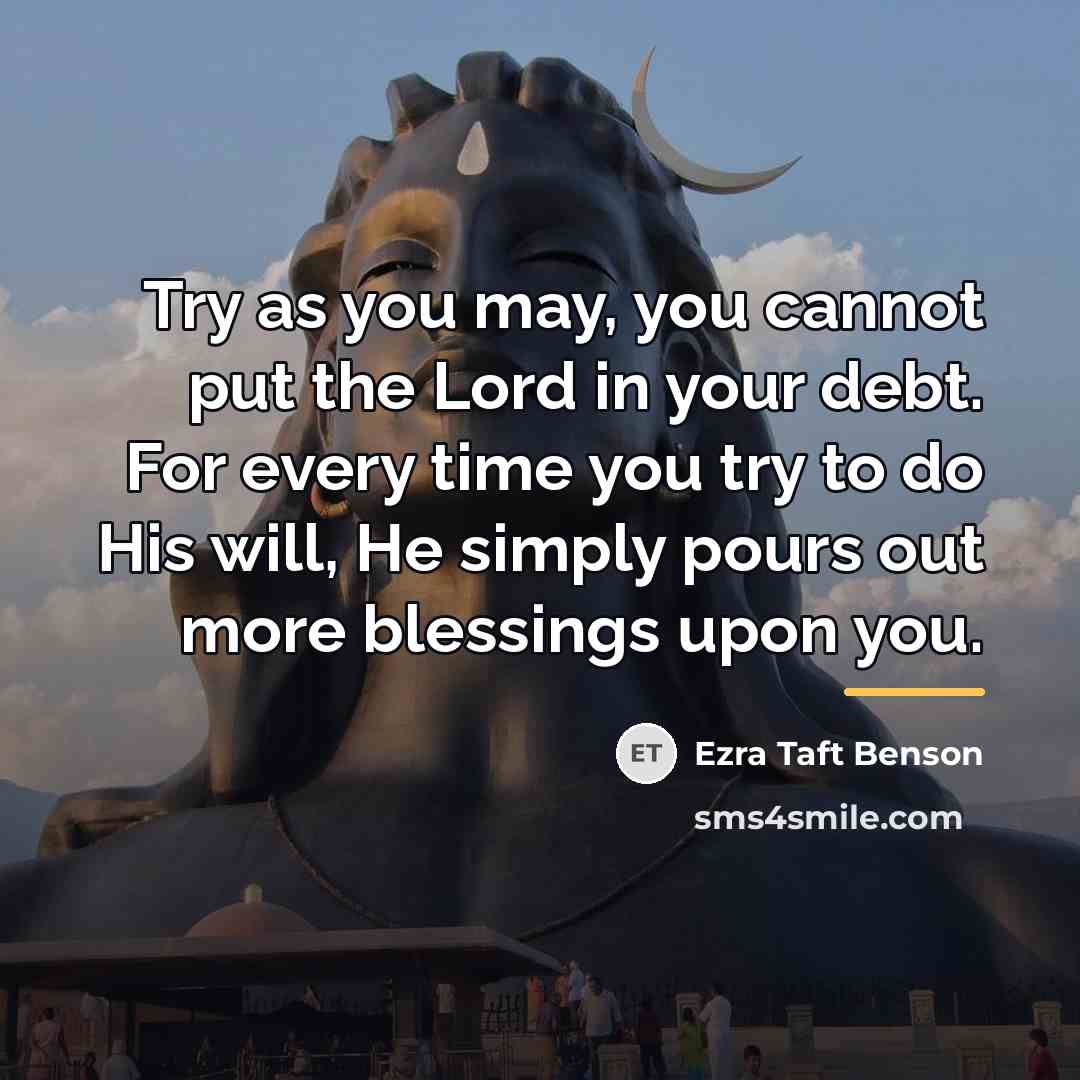 “Try as you may, you cannot put the Lord in…” quote by Ezra Taft Benson