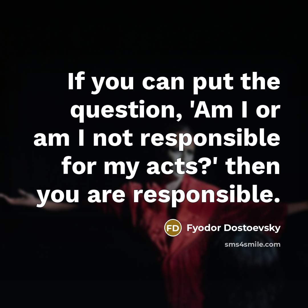 “If you can put the question, 'Am I or am…” quote by Fyodor Dostoevsky