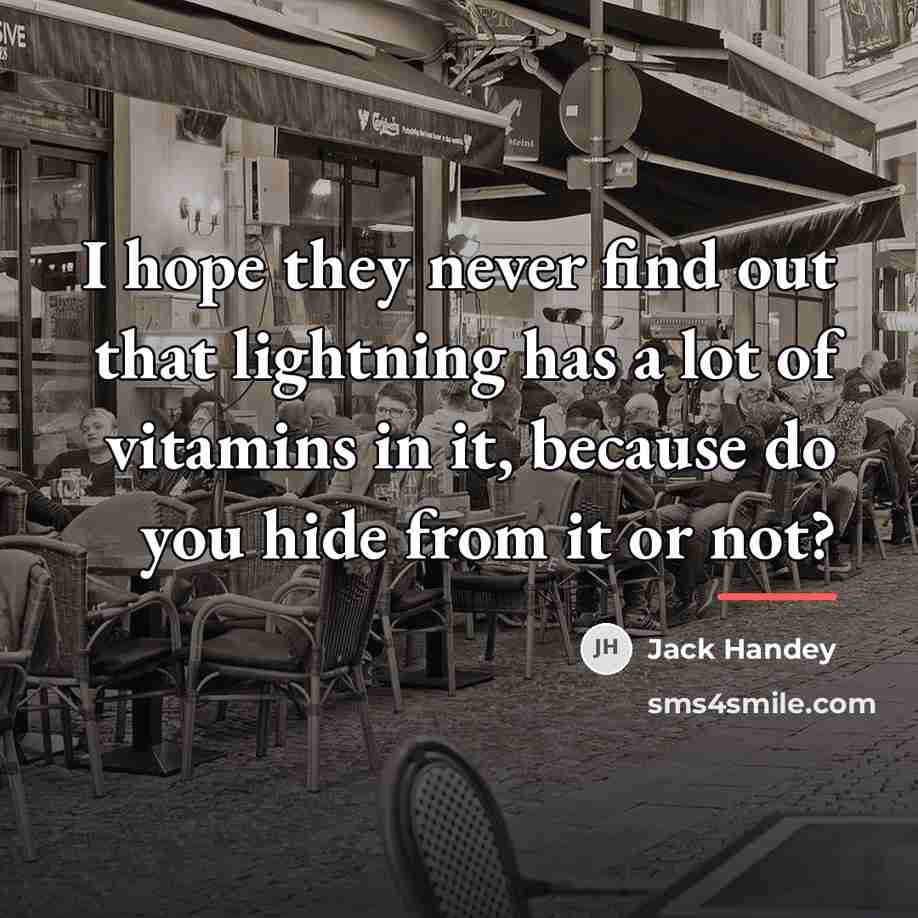 “I hope they never find out that lightning has a…” quote by Jack Handey