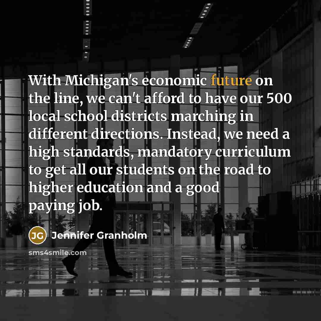 “With Michigan's economic future on the line, we can't afford…” quote by Jennifer Granholm