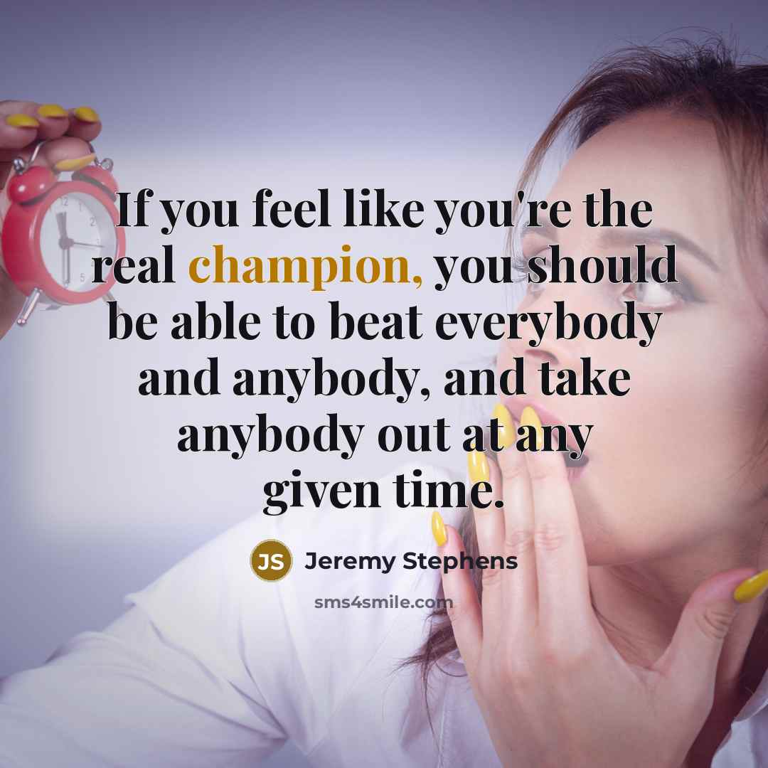 “If you feel like you're the real champion, you should…” quote by Jeremy Stephens