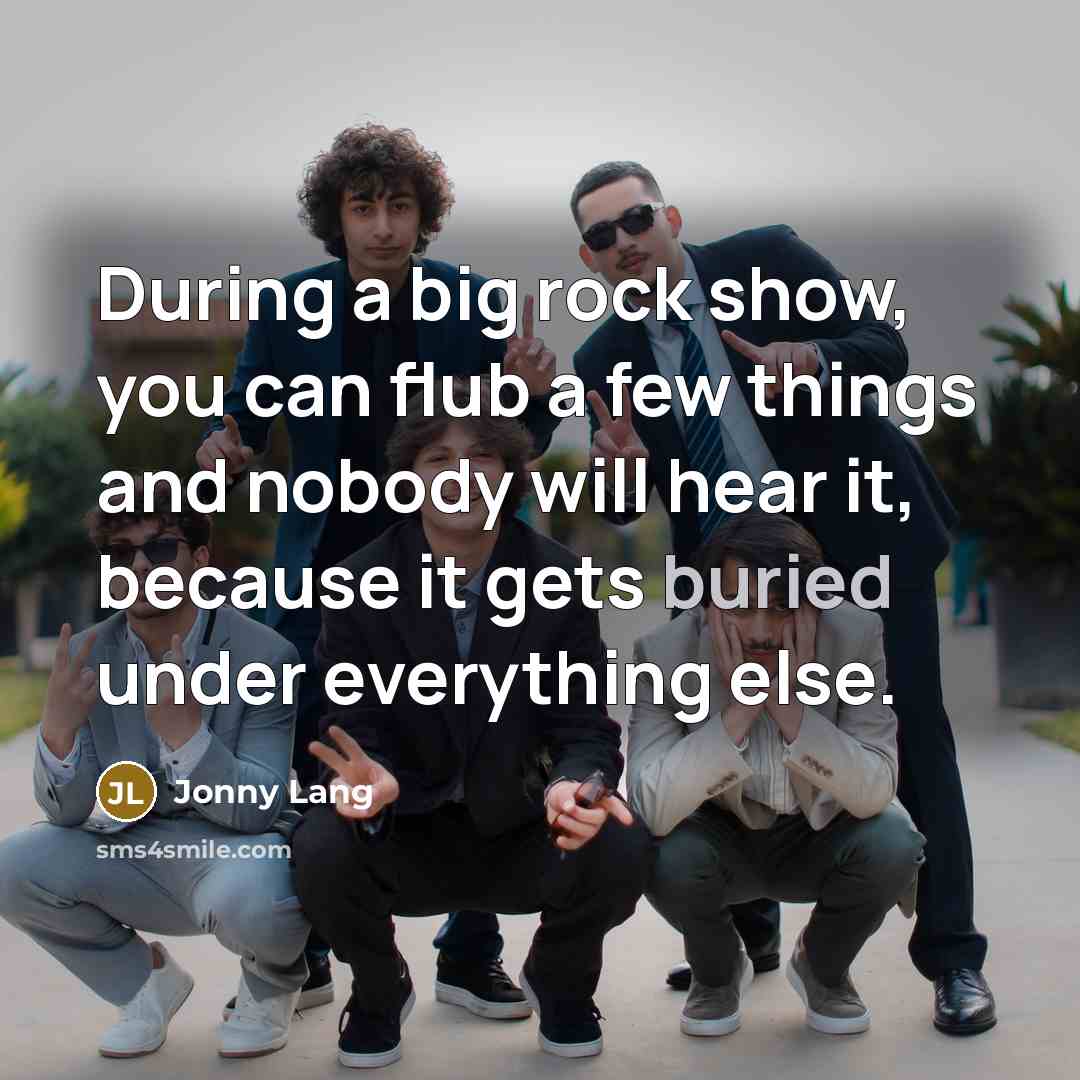 “During a big rock show, you can flub a few…” quote by Jonny Lang