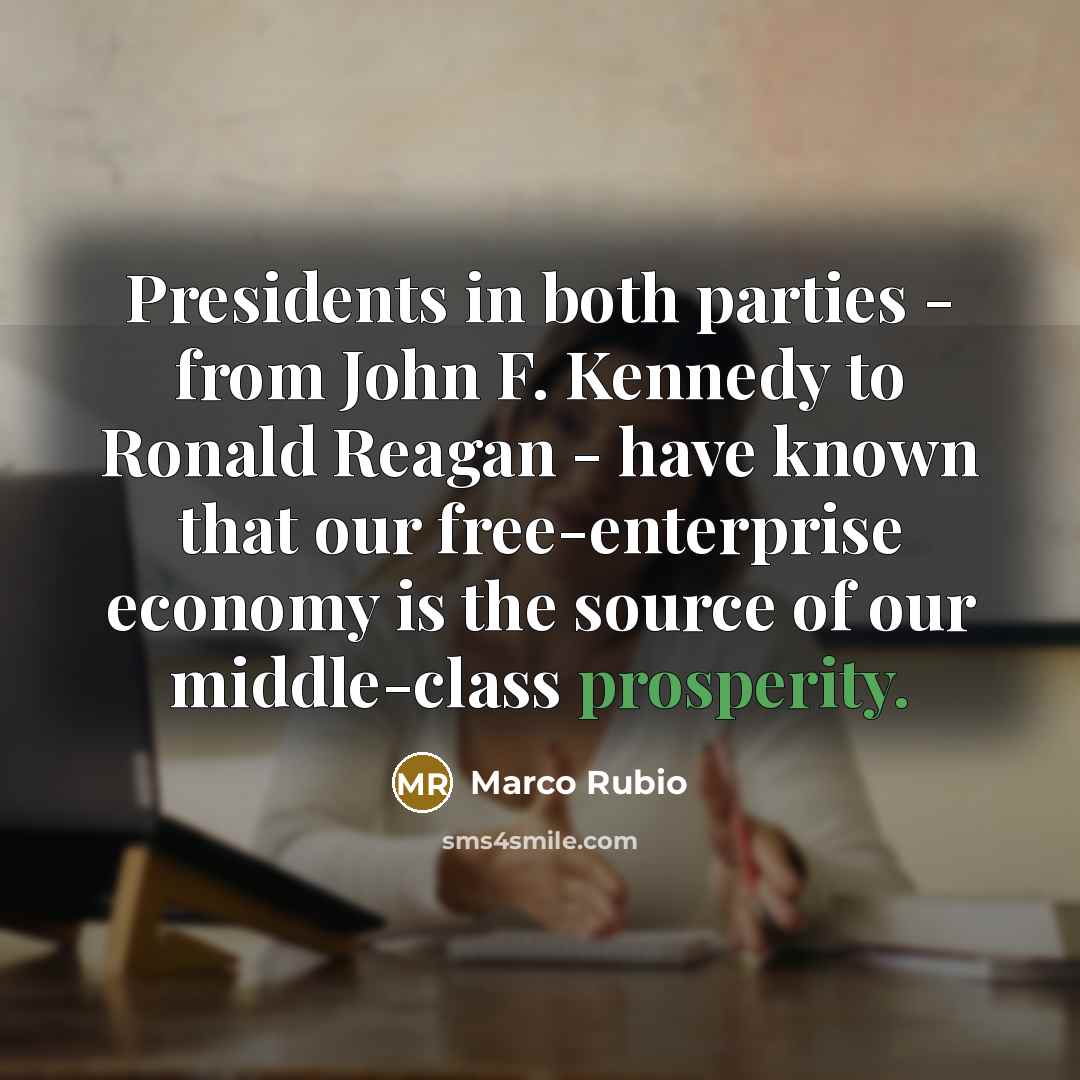 “Presidents in both parties - from John F. Kennedy to…” quote by Marco Rubio