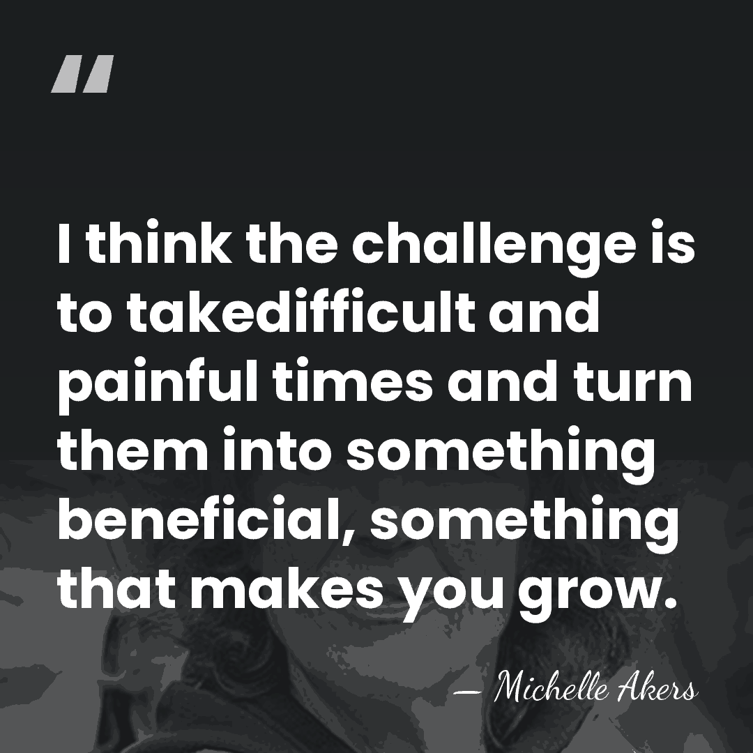 I think the challenge is to takedifficult and painful times and turn&hellip; - Michelle Akers