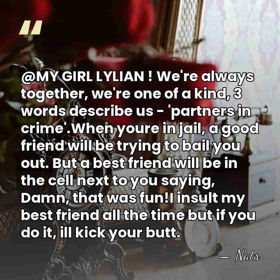 @MY GIRL LYLIAN ! We're always together, we're one of a kind,&hellip; - Nats