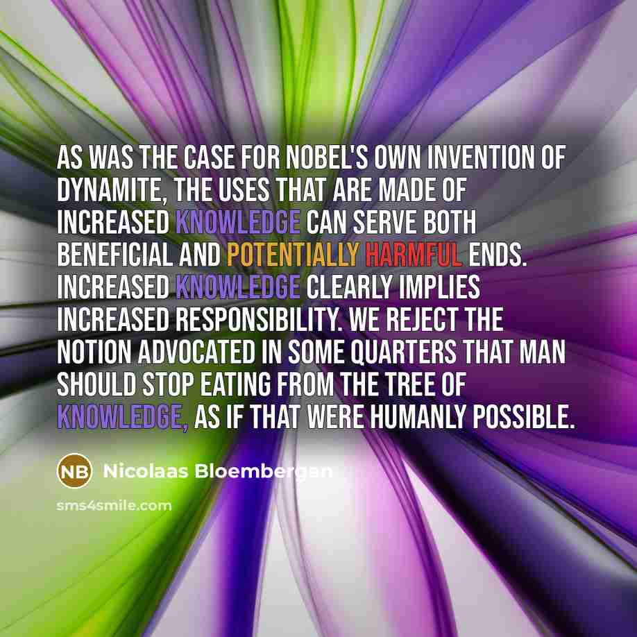 “As was the case for Nobel's own invention of dynamite,…” quote by Nicolaas Bloembergen