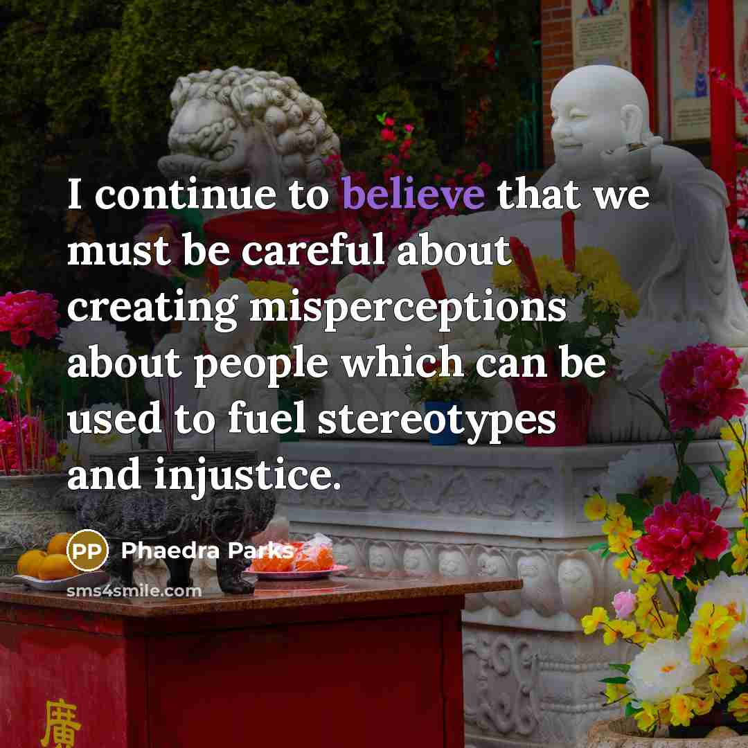 “I continue to believe that we must be careful about…” quote by Phaedra Parks