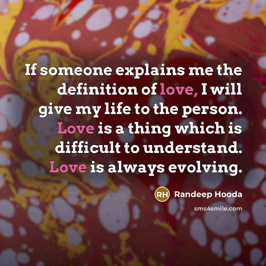 “If someone explains me the definition of love, I will…” quote by Randeep Hooda