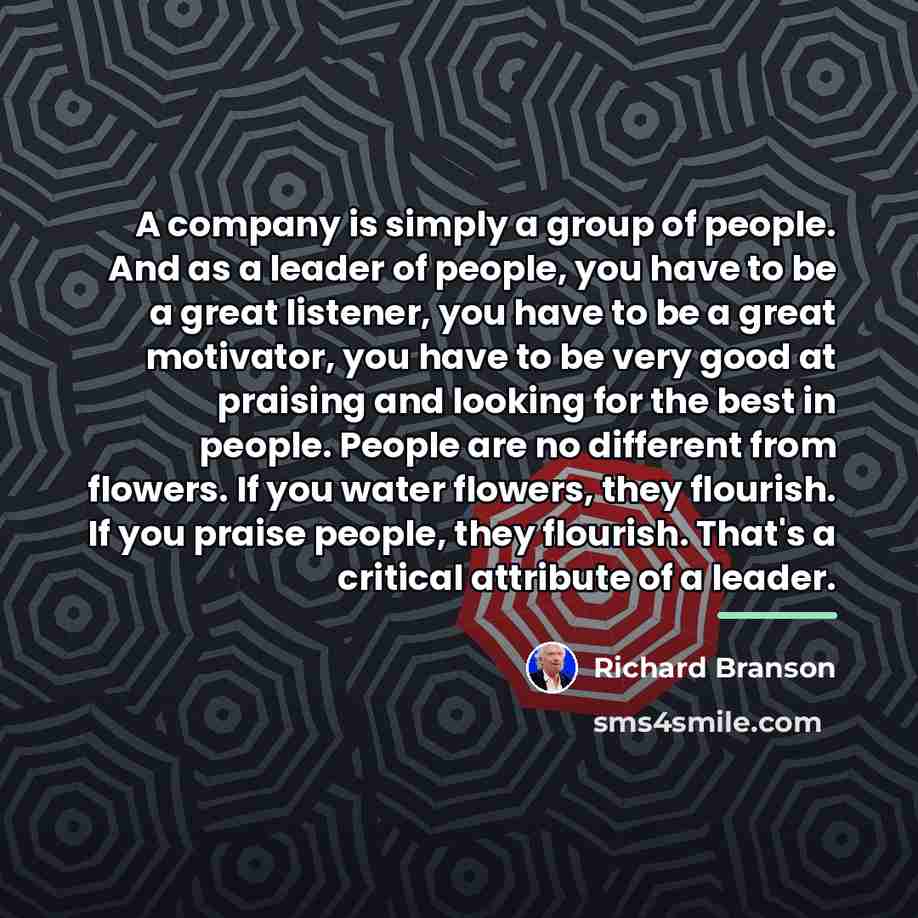 “A company is simply a group of people. And as…” quote by Richard Branson