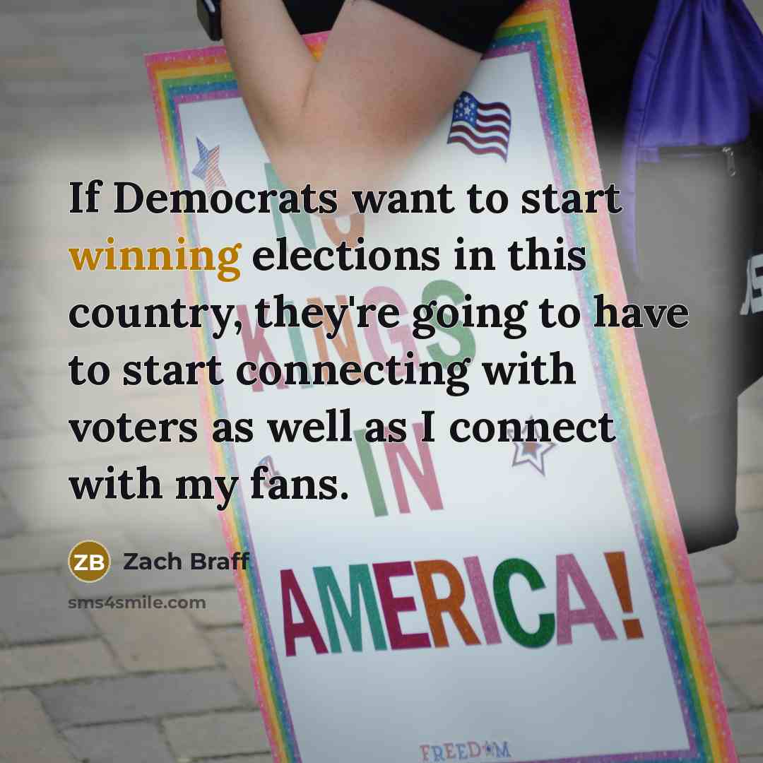 “If Democrats want to start winning elections in this country,…” quote by Zach Braff