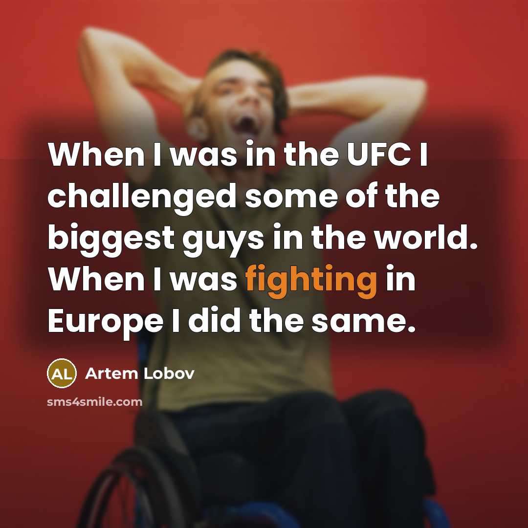 “When I was in the UFC I challenged some of…” quote by Artem Lobov