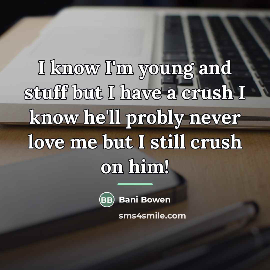 “I know I'm young and stuff but I have a…” quote by Bani Bowen