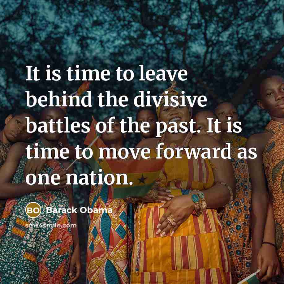 “It is time to leave behind the divisive battles of…” quote by Barack Obama