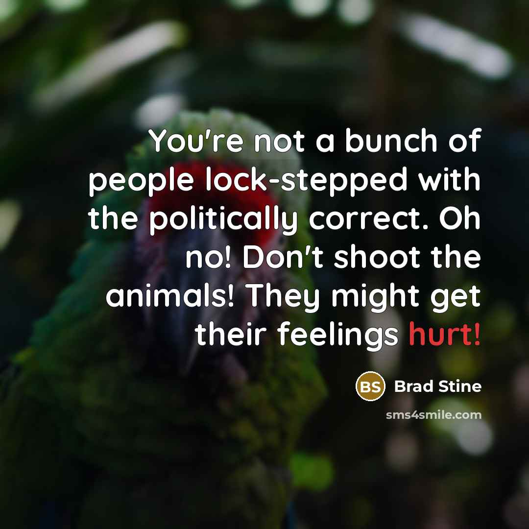 “You're not a bunch of people lock-stepped with the politically…” quote by Brad Stine