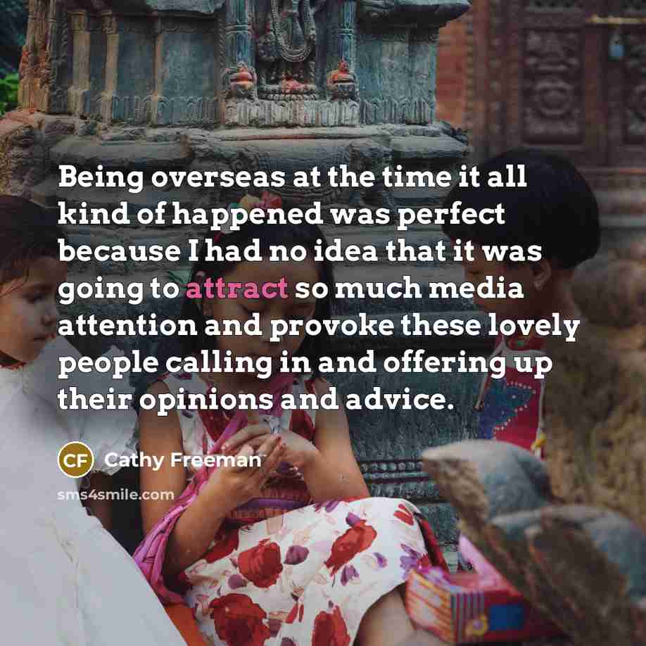 “Being overseas at the time it all kind of happened…” quote by Cathy Freeman
