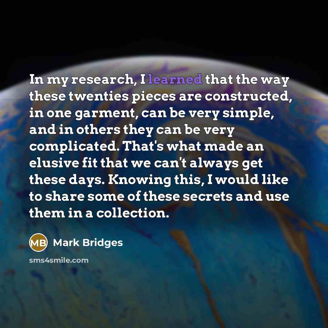 “In my research, I learned that the way these twenties…” quote by Mark Bridges
