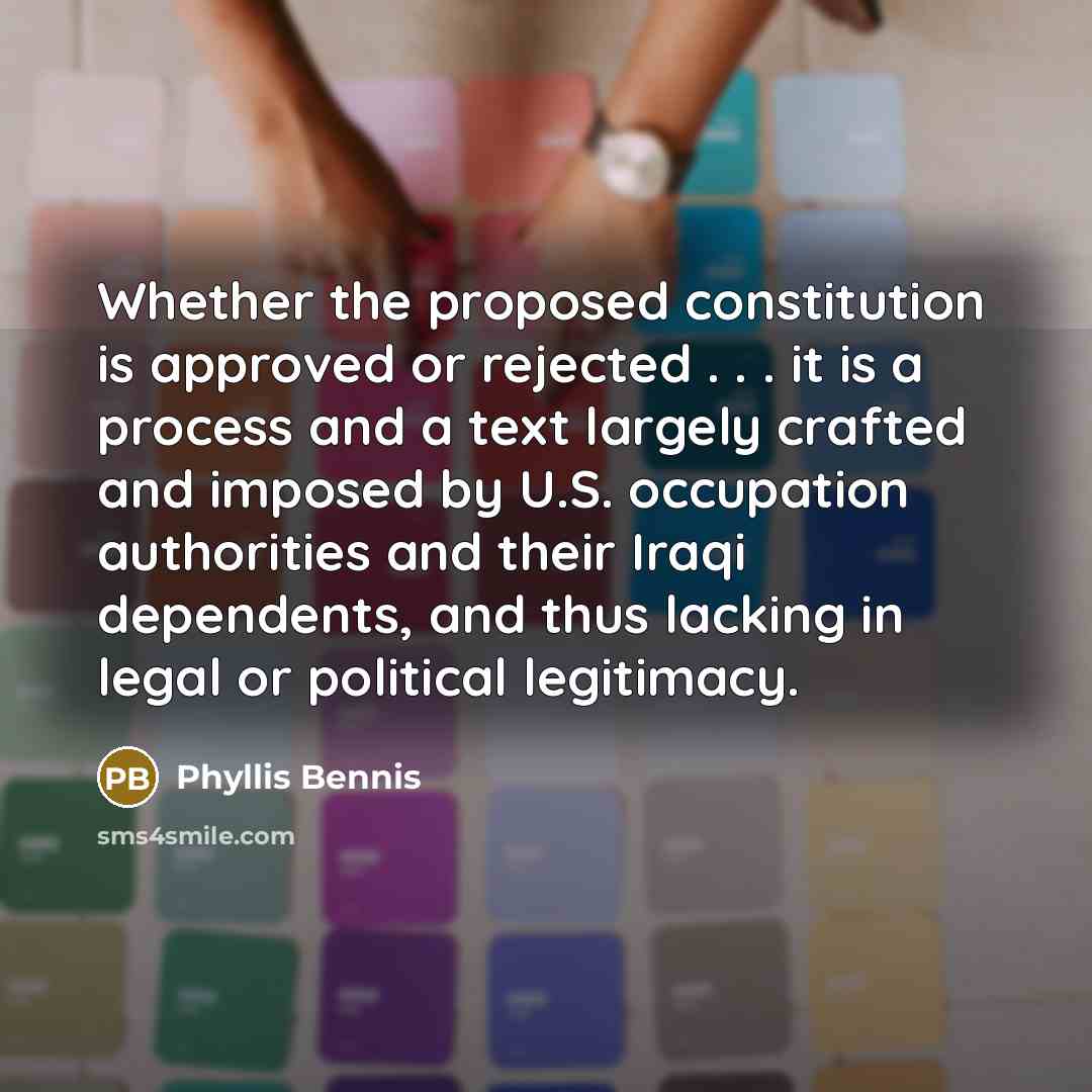 “Whether the proposed constitution is approved or rejected . .…” quote by Phyllis Bennis