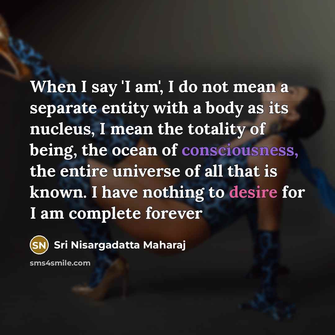 “When I say 'I am', I do not mean a…” quote by Sri Nisargadatta Maharaj