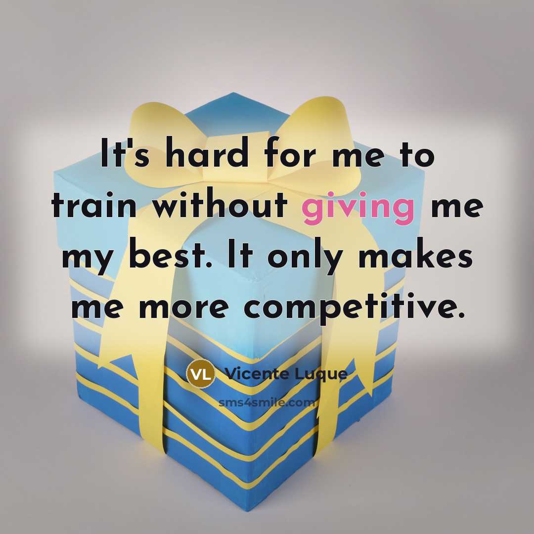 “It's hard for me to train without giving me my…” quote by Vicente Luque