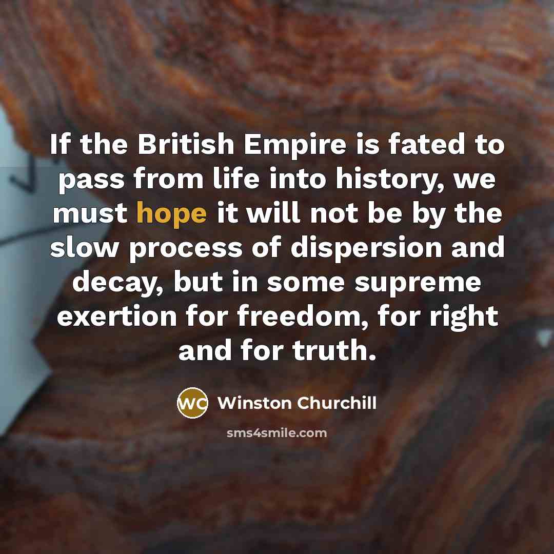 “If the British Empire is fated to pass from life…” quote by Winston Churchill