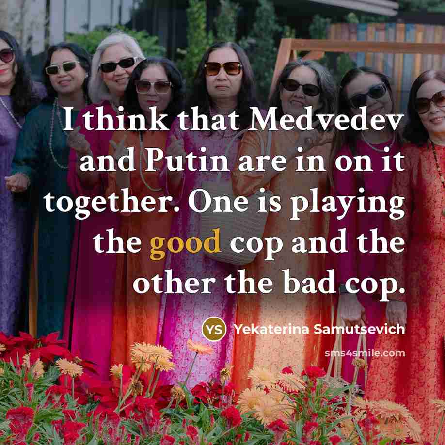 “I think that Medvedev and Putin are in on it…” quote by Yekaterina Samutsevich