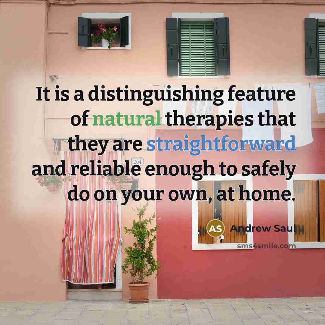 “It is a distinguishing feature of natural therapies that they…” quote by Andrew Saul