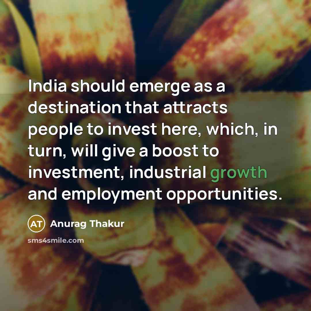 “India should emerge as a destination that attracts people to…” quote by Anurag Thakur